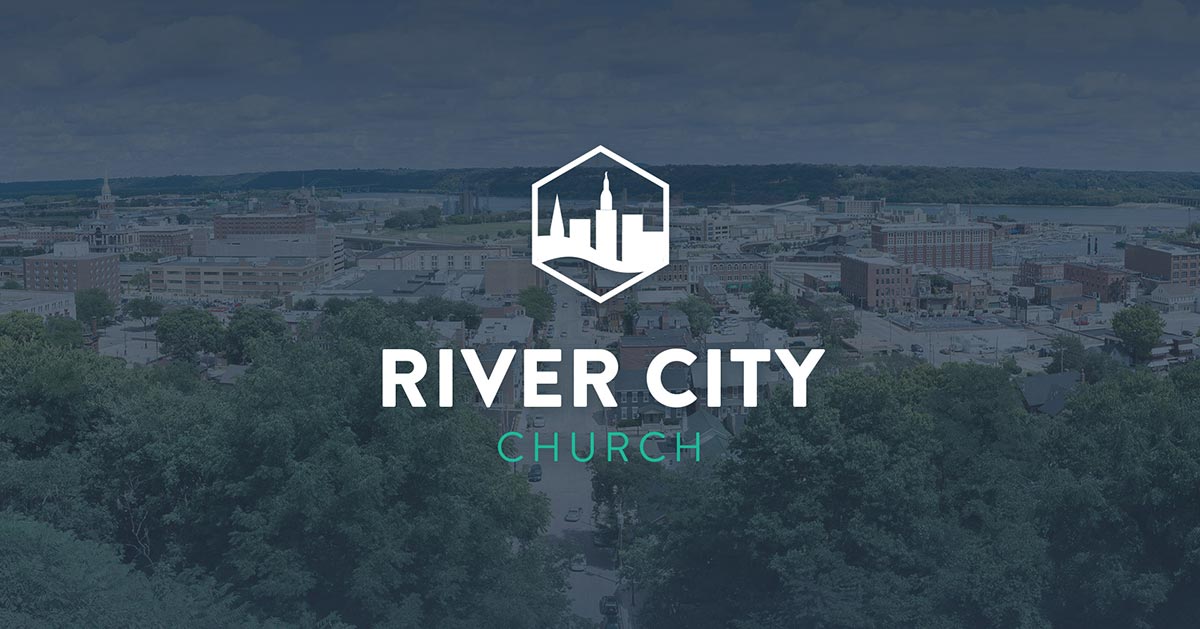 River City Church The Gospel And Dubuque